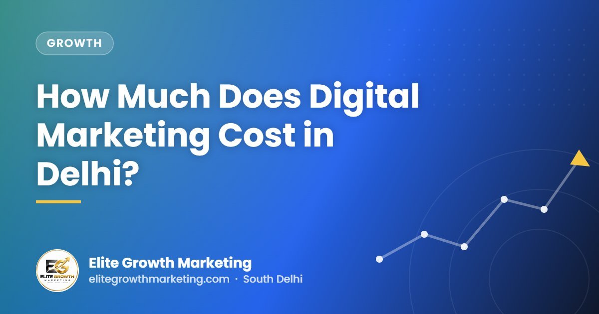 How Much Does Digital Marketing Cost in Delhi?