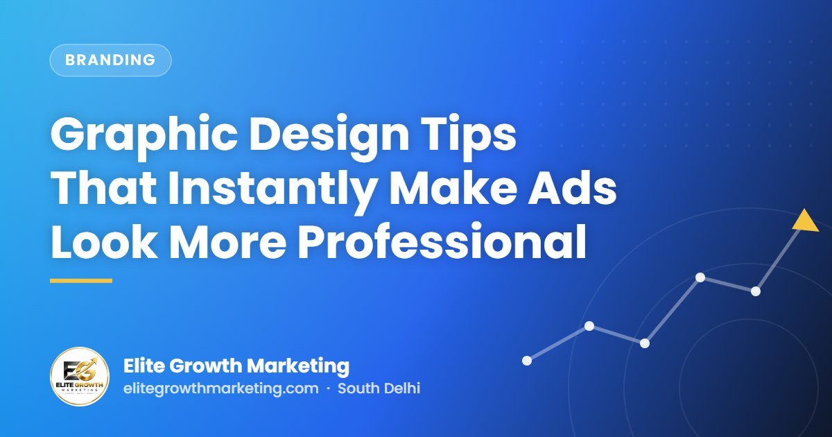Graphic Design Tips That Instantly Make Ads Look More Professional