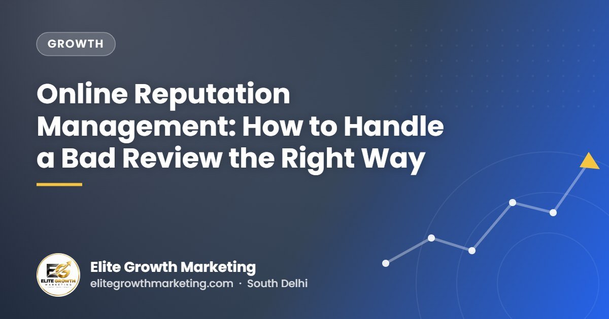 Online Reputation Management: How to Handle a Bad Review the Right Way