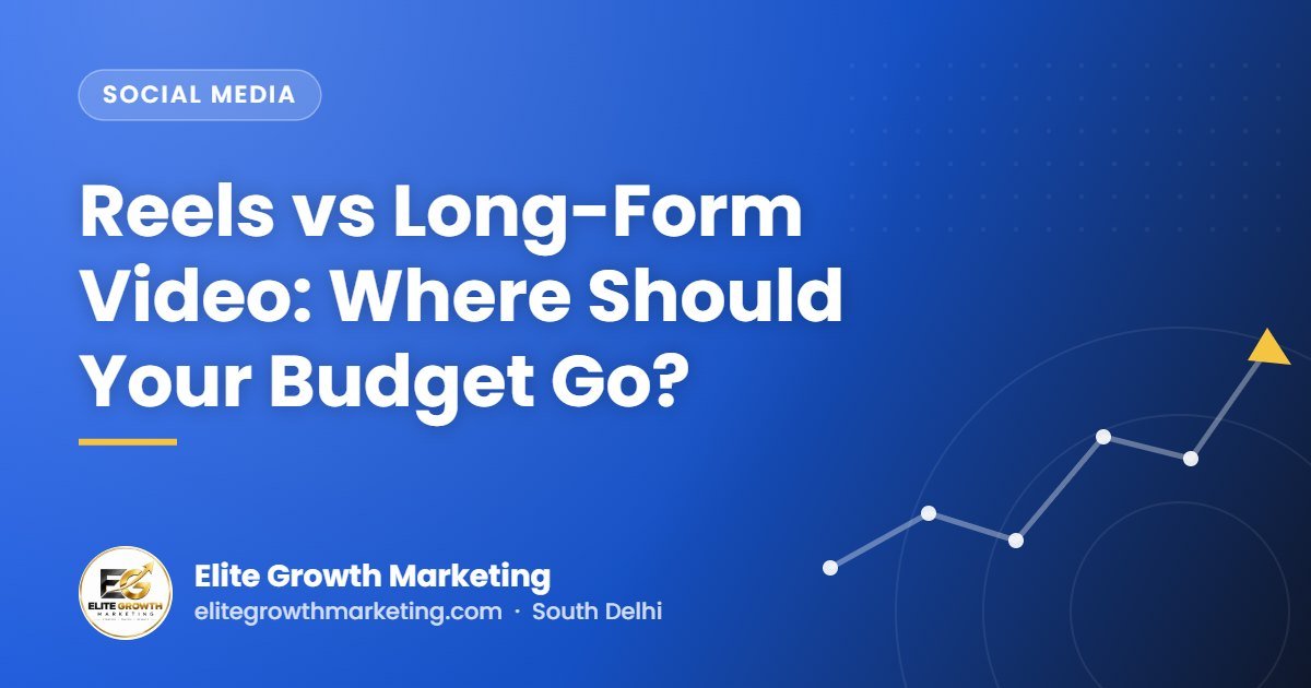 Reels vs Long-Form Video: Where Should Your Budget Go?