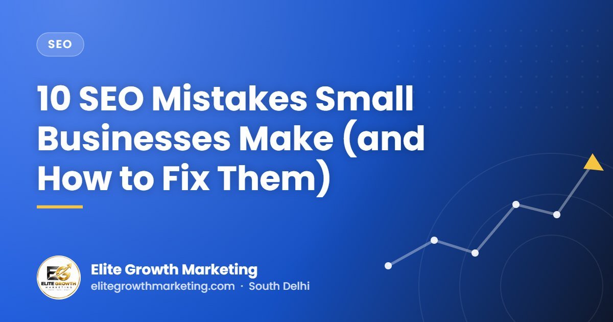 10 SEO Mistakes Small Businesses Make (and How to Fix Them)