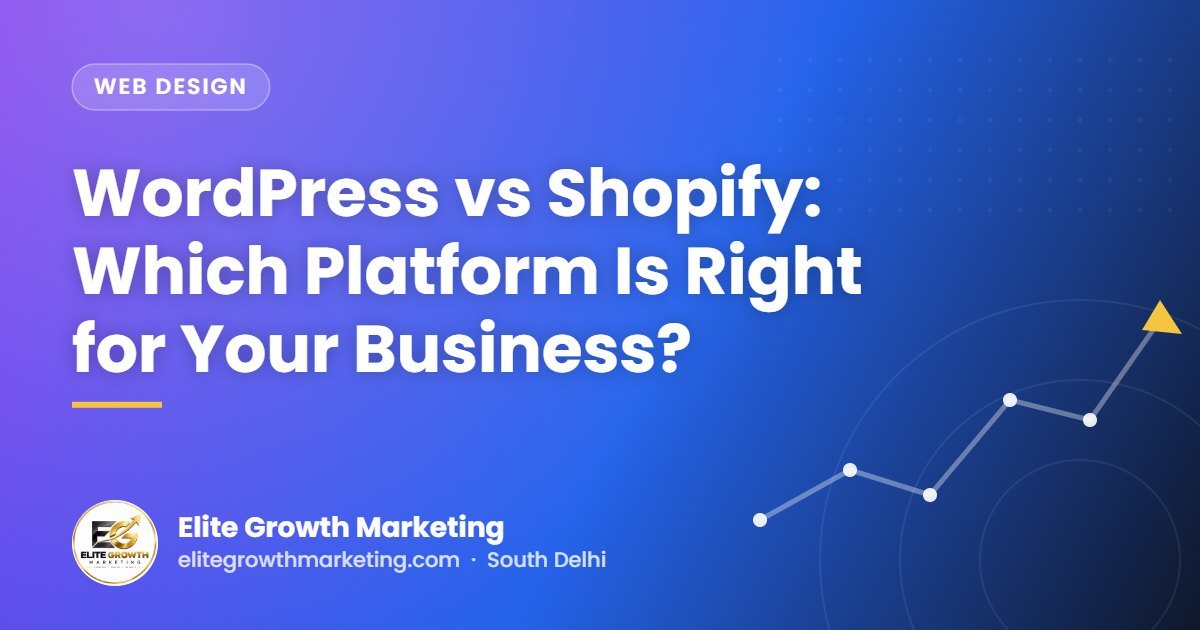 WordPress vs Shopify: Which Platform Is Right for Your Business?